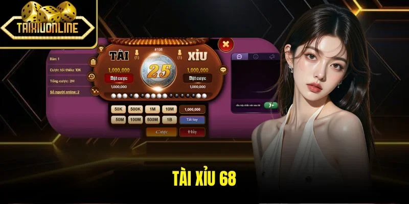 tai xỉu 68
